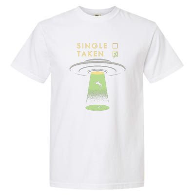 Funny Single Taken Garment-Dyed Heavyweight T-Shirt