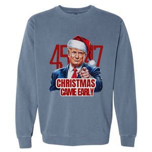 Funny Santa Trump Christmas Came Early 47th President Xmas Garment-Dyed Sweatshirt