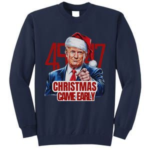 Funny Santa Trump Christmas Came Early 47th President Xmas Tall Sweatshirt