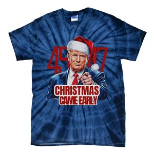 Funny Santa Trump Christmas Came Early 47th President Xmas Tie-Dye T-Shirt