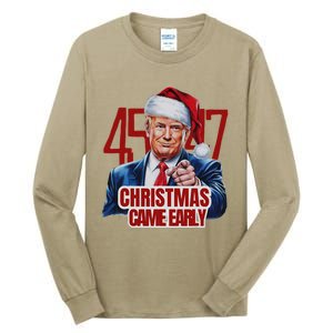 Funny Santa Trump Christmas Came Early 47th President Xmas Tall Long Sleeve T-Shirt