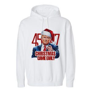 Funny Santa Trump Christmas Came Early 47th President Xmas Garment-Dyed Fleece Hoodie