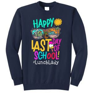 Funny Summer Teacher Happy Last Day Of School Lunch Lady Tall Sweatshirt