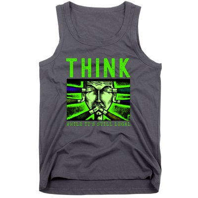 Free Speech Think While It's Still Legal Anti Woke Great Reset Tank Top