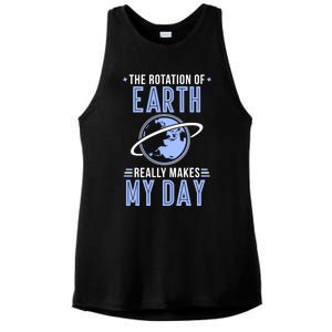 Funny Science The Rotation Of The Earth Really Makes My Day Cool Gift Ladies PosiCharge Tri-Blend Wicking Tank