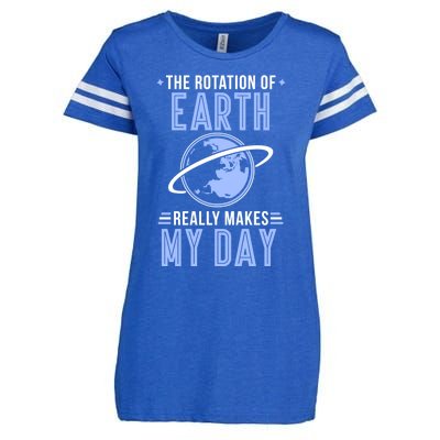 Funny Science The Rotation Of The Earth Really Makes My Day Cool Gift Enza Ladies Jersey Football T-Shirt