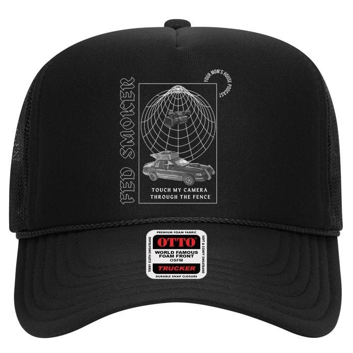 Fed Smoker | Touch My Camera Through The Fence High Crown Mesh Back Trucker Hat