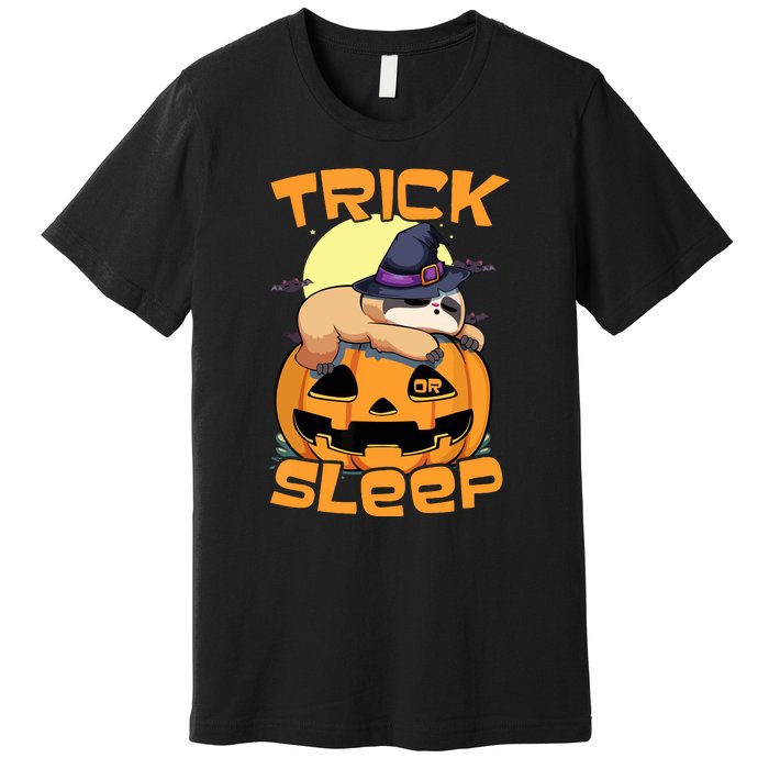 Funny Sloth Trick Or Sleep Cute Halloween Gift Premium T-Shirt