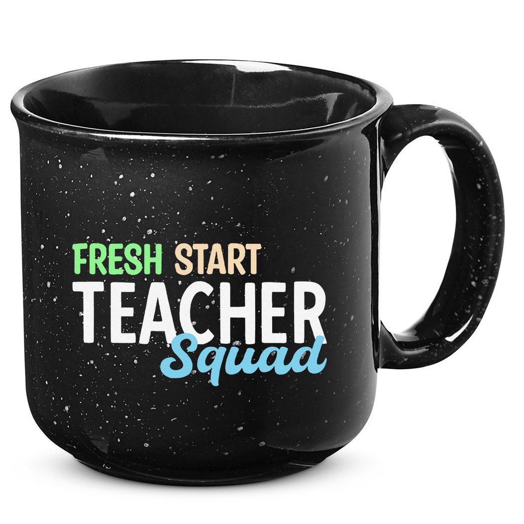 Fresh Start Teacher Squad For Educators 15oz Campfire Ceramic Mug