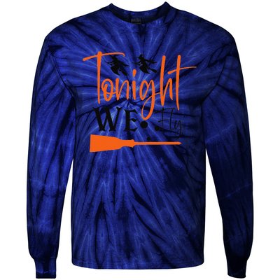 Funny Spooky Tonight We Fly Witch Halloween Graphic Witches Tie-Dye Long Sleeve Shirt