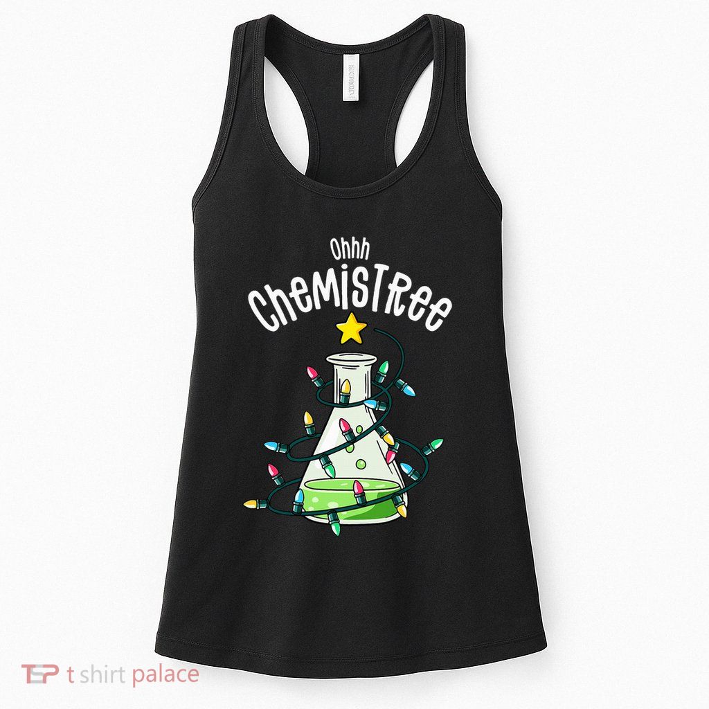 Funny Science Teacher Oh Chemistree Chemistry Christmas Womens Tank Top