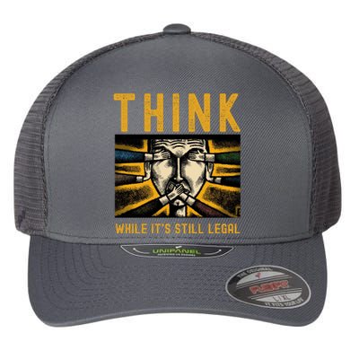 Free Speech Think While It's Still Legal Anti Woke Great Reset Flexfit Unipanel Trucker Cap