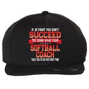 Fun Softball Team Coach Saying Funny Coaches Quote Gift Wool Snapback Cap