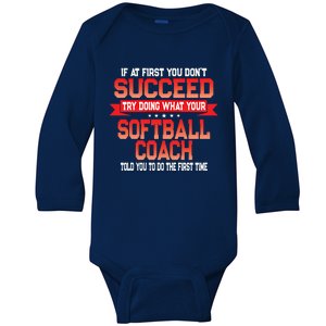 Fun Softball Team Coach Saying Funny Coaches Quote Gift Baby Long Sleeve Bodysuit