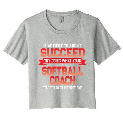 Fun Softball Team Coach Saying Funny Coaches Quote Gift Women's Crop Top Tee