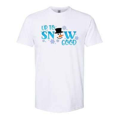 Funny Snow Up To Snow Good Gift Softstyle® CVC T-Shirt