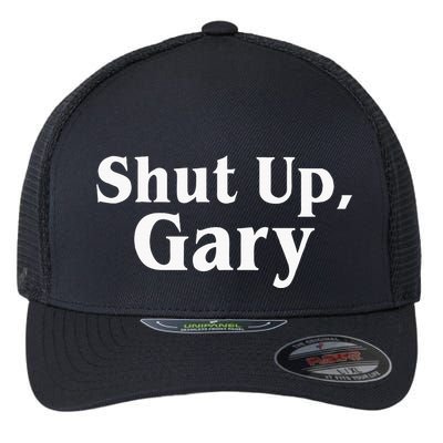 Football Shut Up Gary Flexfit Unipanel Trucker Cap