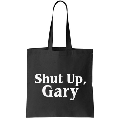 Football Shut Up Gary Bag