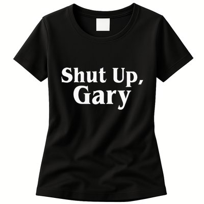 Football Shut Up Gary Womens T-Shirt