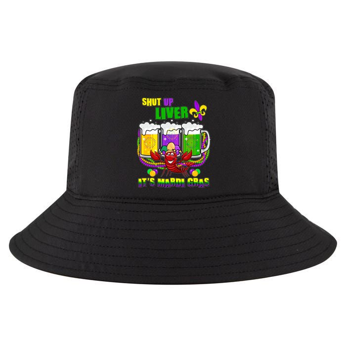 Funny Shut Up Liver It's Mardi Gras Cool Comfort Performance Bucket Hat