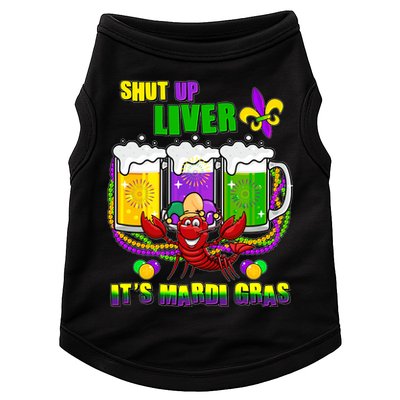 Funny Shut Up Liver It's Mardi Gras Doggie Tank