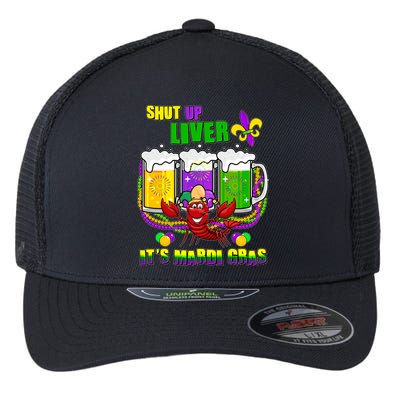 Funny Shut Up Liver It's Mardi Gras Flexfit Unipanel Trucker Cap