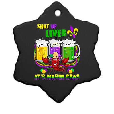 Funny Shut Up Liver It's Mardi Gras Ceramic Star Ornament