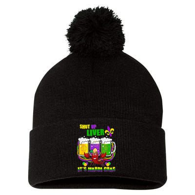 Funny Shut Up Liver It's Mardi Gras Pom Pom 12in Knit Beanie