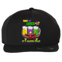 Funny Shut Up Liver It's Mardi Gras Wool Snapback Cap