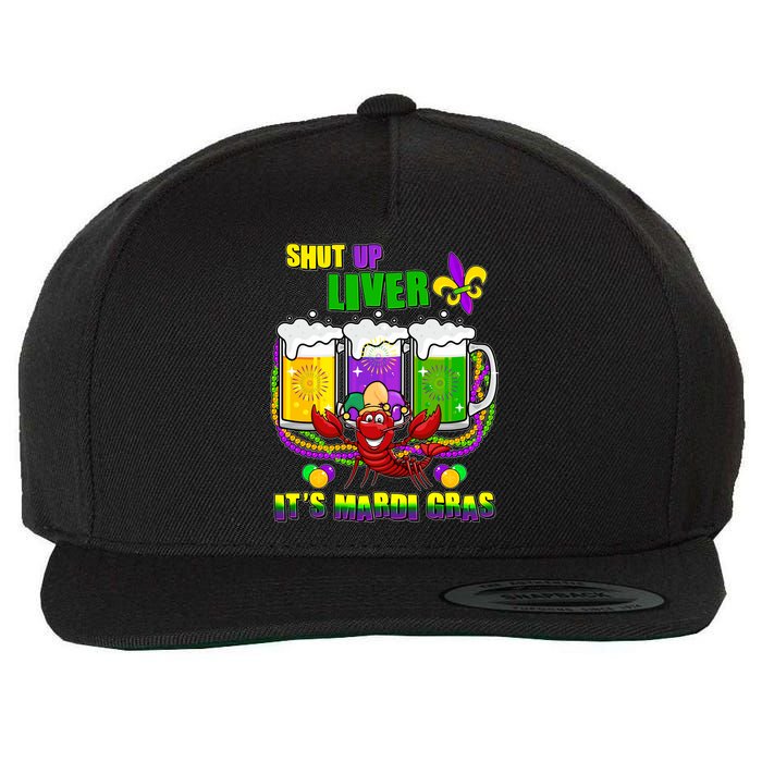 Funny Shut Up Liver It's Mardi Gras Wool Snapback Cap