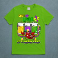 Funny Shut Up Liver It's Mardi Gras T-Shirt