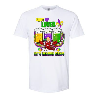 Funny Shut Up Liver It's Mardi Gras Softstyle® CVC T-Shirt