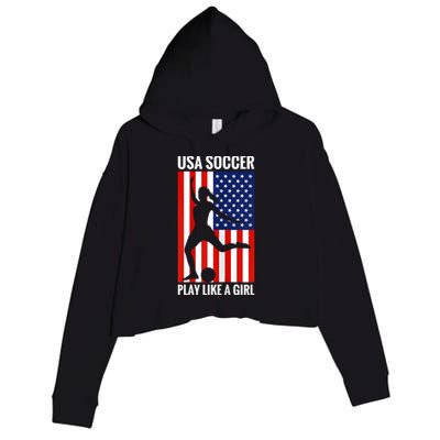 Funny Soccer Usa Soccer Play Like A Girl Crop Fleece Hoodie