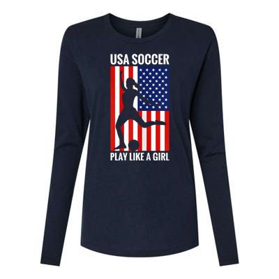 Funny Soccer Usa Soccer Play Like A Girl Womens Cotton Relaxed Long Sleeve T-Shirt