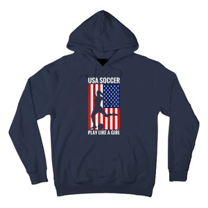 Funny Soccer Usa Soccer Play Like A Girl Hoodie