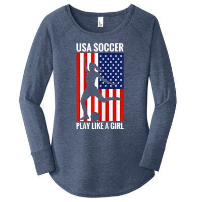 Funny Soccer Usa Soccer Play Like A Girl Women's Perfect Tri Tunic Long Sleeve Shirt