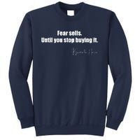 Fear Sells Until You Stop Buying It Harris Walz Vote Kamala Sweatshirt