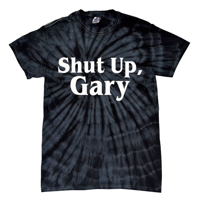 Football Shut Up Gary Tie-Dye T-Shirt