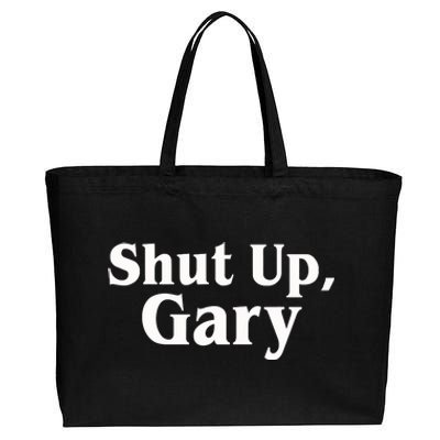 Football Shut Up Gary Cotton Canvas Jumbo Tote