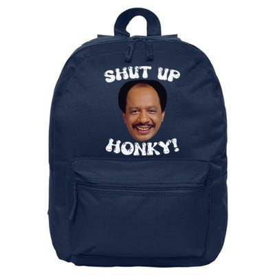 Funny Shut Up Honky 16 in Basic Backpack