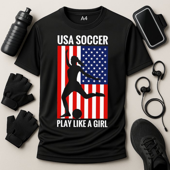 Funny Soccer Usa Soccer Play Like A Girl Cooling Performance Crew T-Shirt