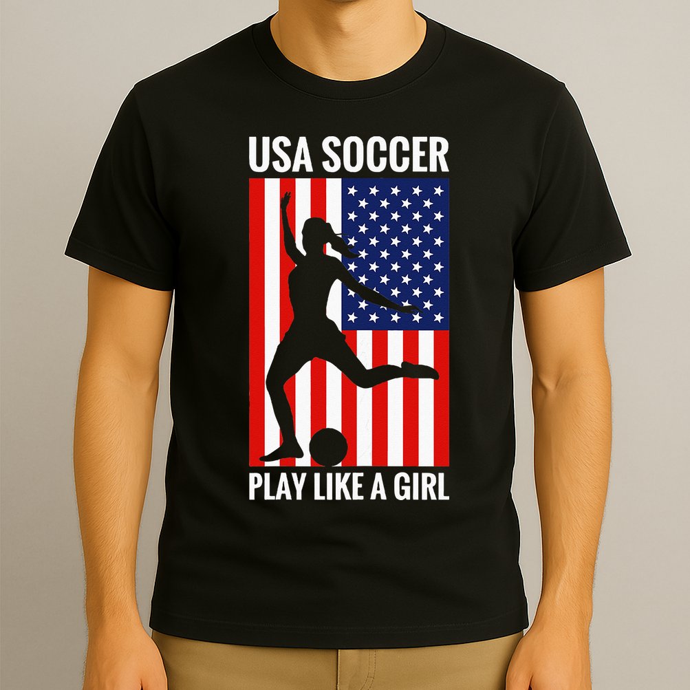 Funny Soccer Usa Soccer Play Like A Girl T-Shirt