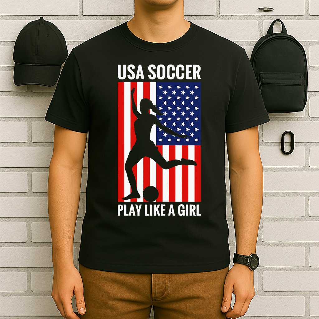 Funny Soccer Usa Soccer Play Like A Girl T-Shirt