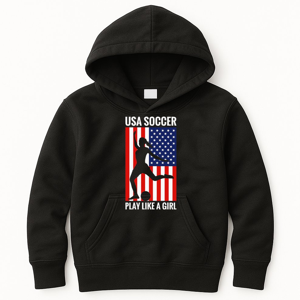 Funny Soccer Usa Soccer Play Like A Girl Kids Hoodie