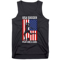 Funny Soccer Usa Soccer Play Like A Girl Tank Top