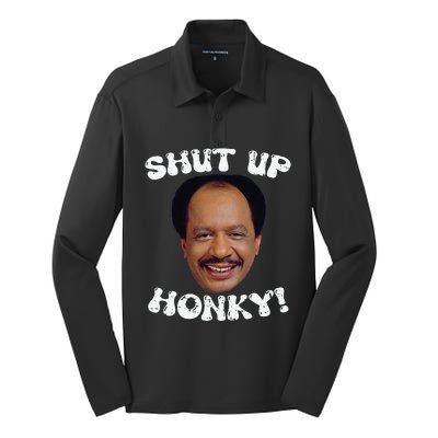 Funny Shut Up Honky Silk Touch Performance Long Sleeve Polo