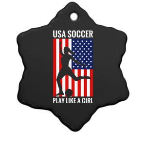 Funny Soccer Usa Soccer Play Like A Girl Ceramic Star Ornament