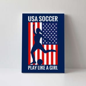 Funny Soccer Usa Soccer Play Like A Girl Canvas