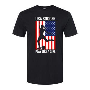 Funny Soccer Usa Soccer Play Like A Girl Softstyle CVC T-Shirt