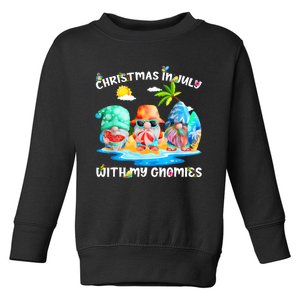 Funny Summer Vacation Gnomies Gnomes For Christmas In July Toddler Sweatshirt